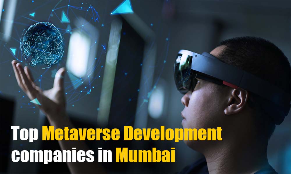 Top Metaverse Development Companies in Mumbai